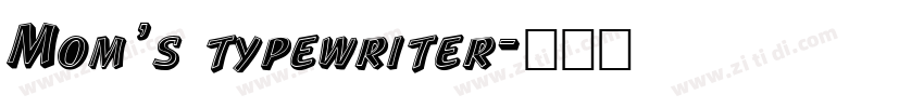 Mom’s typewriter字体转换